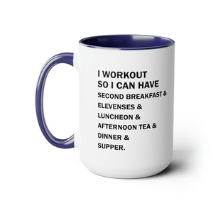 I Workout So I Can Have...Two-Tone Coffee Mug, 15oz