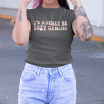Load image into Gallery viewer, I&#39;d Rather Be Cozy Gaming T-shirt - Gaming Shirt - Gift for Gamers - Short Sleeve
