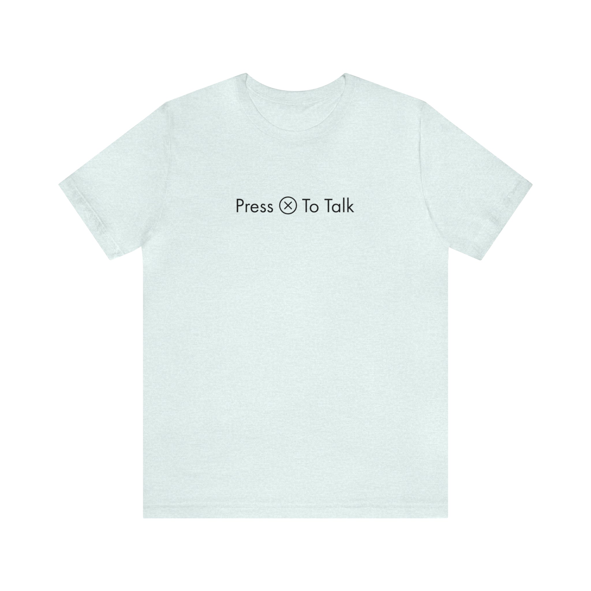 Press X To Talk T-Shirt |  Gift for Gamers, Gamer Shirt, Nerdy Gifts, Video Gamer T-Shirt