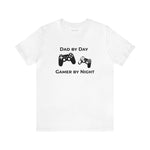 Load image into Gallery viewer, Dad by Day Gamer by Night T-Shirt | Gift for Gamers, Gamer Shirt, Nerdy Gifts, Gift for Dad
