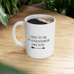 Load image into Gallery viewer, I Used to Be an Adventurer Like You Mug 11oz - Gamer Mug, Gift for Gamer
