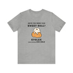 Load image into Gallery viewer, Stolen Sweet Roll T-Shirt | Gift for Gamers, Gamer Shirt, Nerdy Gifts, Video Gamer T-Shirt
