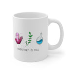 Load image into Gallery viewer, Inventory is Full Mug 11oz - Gamer Mug, Gift for Gamer
