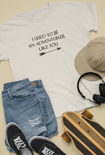Load image into Gallery viewer, I Used to Be an Adventurer Like You T-Shirt | Gift for Gamers, Gamer Shirt, Nerdy Gifts, Video Gamer T-Shirt
