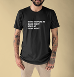 Load image into Gallery viewer, What Happens at Game Night T-Shirt | Gift for Gamers, Gamer Shirt, Nerdy Gifts, Video Gamer T-Shirt
